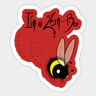I'm A Zom-Bee! Sticker